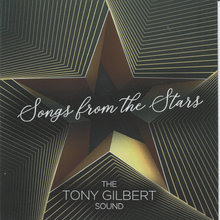 TONY GILBERT 'Songs From The Stars' CDTS 282