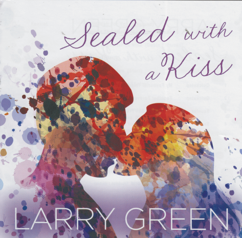 LARRY GREEN - 'Sealed With A Kiss' CDTS 283