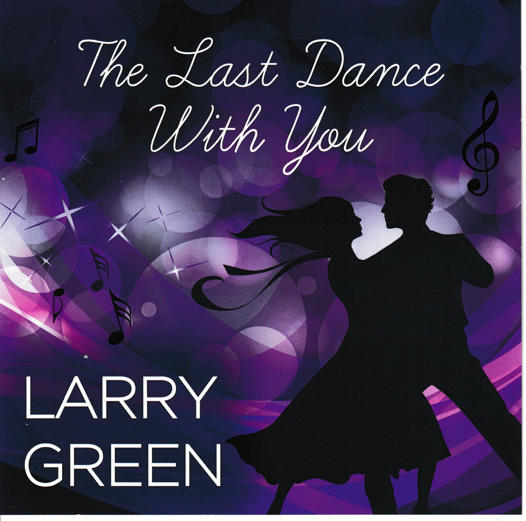 LARRY GREEN - 'The Last Dance With You' - CDTS 287