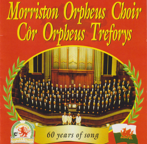 Morriston Orpheos Choir = MFP CD 002