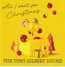 TONY GILBERT - All I Want For Christmas - CDTS 289