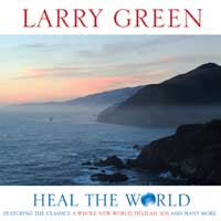 Larry Green - Heal The World