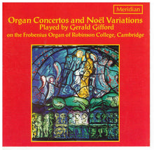 GERALD GIFFORD 'Organ Concertos & Noel Variations' CDE 84263