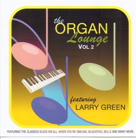 LARRY GREEN 'The Organ Lounge Vol. 2' CDTS 184
