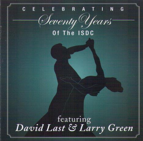 'CELEBRATING 70 YEARS of the ISDC' - David Last & Larry Green CDTS 219
