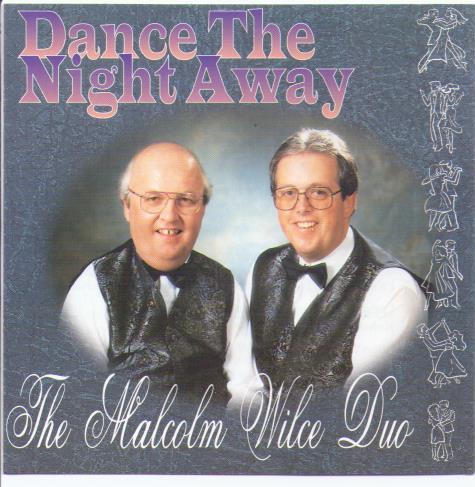 THE MALCOLM WILCE DUO 'Dance The Night Away' CDTS 083