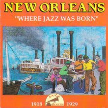 NEW ORLEANS 1918-1929 "Where Jazz Was Born" - CD 56021