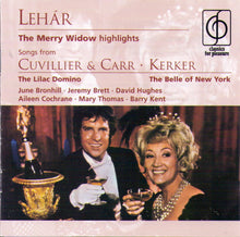 THE MERRY WIDOW - THE LILAC DOMINO - THE BELLE of NEW YORK - 3 35981 2