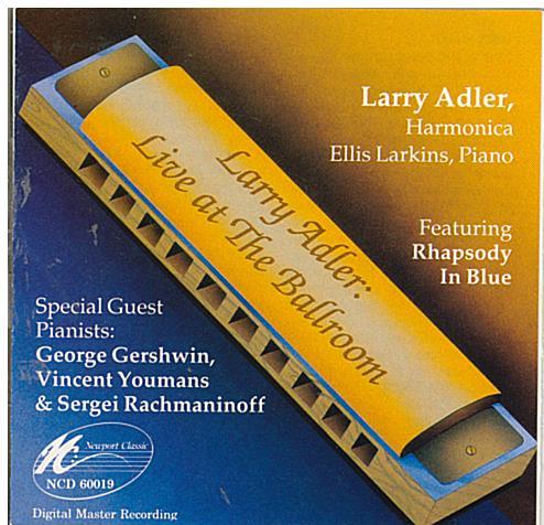 LARRY ADLER 'Live at the Ballroom' NCD60019