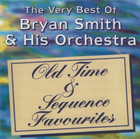 BRYAN SMITH 'Old Time & Sequence Favourites' CDTS 016