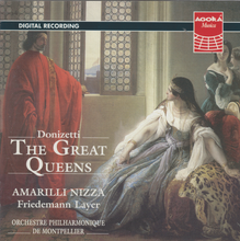 DONIZETTI: THE GREAR QUEENS 'Amarilli Nizza - AG 150