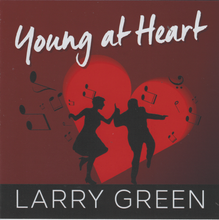 LARRY GREEN 'Young At Heart' CDTS 277