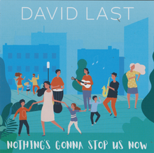 DAVID LAST 'Nothing's Gonna Stop Us Now; CDTS 276