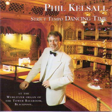 PHIL KELSALL 'Strict Tempo Dancing Time' GRCD 74