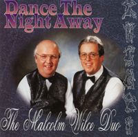 Malcolm Wilce Duo - Dance The Night Away